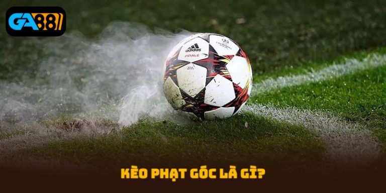Kèo phạt góc là gì